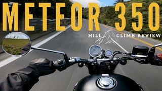 How fast can the Meteor 350 climb I Royal Enfield Meteor 350 Hill Climb Review [upl. by Aihppa267]