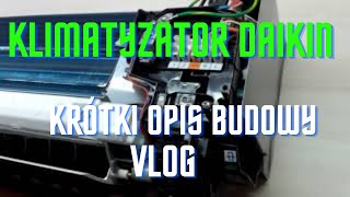 Klimatyzator Daikin krótki opis budowy [upl. by Nnaillek18]