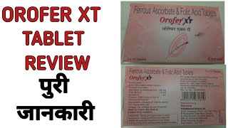 Orofer XT Tablet  Ferrous Ascorbate and Folic Acid Tablets  Uses  Dose  Side effects  Review [upl. by Neelhsa]