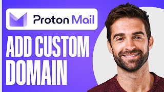 How To Add Custom Domain To ProtonMail Step By Step [upl. by Loseff]