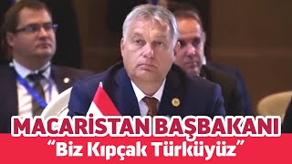 Macaristan Başbakanı “Biz Kıpçak Türküyüz” [upl. by Enialed]