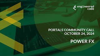 Portals Community Call  October 24 2024  Power Fx [upl. by Mulry193]