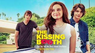 The Kissing Booth 2018 Movie  Joey King Joel Courtney Jacob E  updates Review amp Facts [upl. by Ahsinroc]