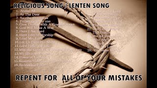 RELIGIOUS SONGS  LENTEN SEASON  HILLSONGS [upl. by Maggs835]