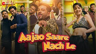 Aajao Saare Nach Le  Official Music Video  Ravikant amp Pritee Kathpal  Rudrana Singh [upl. by Curtis996]