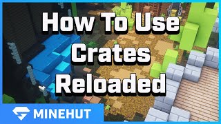 How to Use Crates Reloaded on your Minehut Server Minehut 101 [upl. by Allie]