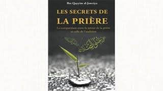 Livre audio intégral  LES SECRETS DE LA PRIÈRE  Ibn Qayyim AlJawziya [upl. by Arturo810]