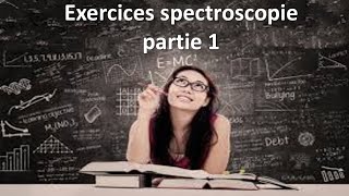 Exercices spectroscopie uvvis IR RMN  partie 1 [upl. by Tichon280]