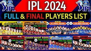 IPL 2024  All Teams Final Squad  IPL Team 2024 Players List  RCBCSKPBKSKKRSRHRRMIDCGTLSG [upl. by Orlantha]