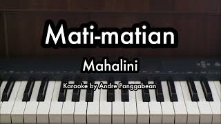 Matimatian  Mahalini  Piano Karaoke by Andre Panggabean [upl. by Ozan643]