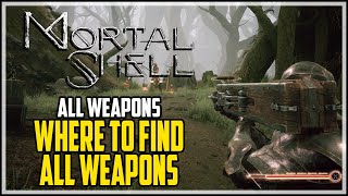 Mortal Shell All Weapons Locations and Showcase [upl. by Aramas306]