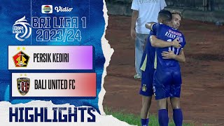 Persik Kediri VS Bali United FC  Highlights  BRI Liga 1 20232024 [upl. by Tesler]