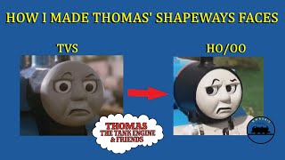 OUTDATED How i made the Shapeways Thomas Faces  Kris Models [upl. by Aelyk449]