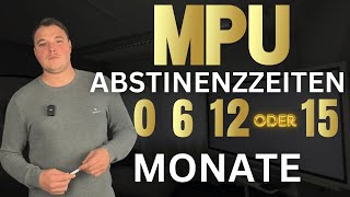 MPU Abstinenzzeiten  Das EINZIGE Video was du brauchst MPU 2024 [upl. by Intyrb]