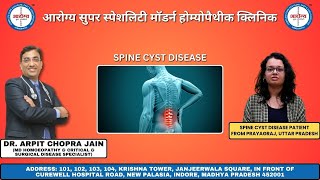 Spine Cyst patient Treated By Dr Arpit Chopra Jain [upl. by Yednil828]