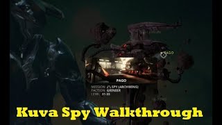 Warframe Kuva Fortress Pago Spy Walkthrough [upl. by Nosila538]