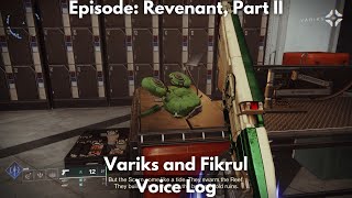 Episode Revenant Part II Voice Log 4K  Destiny 2 Episode Revenant [upl. by Sueahccaz]