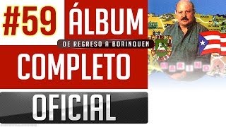 Marino 59  De Regreso A Borinquen Album Completo Oficial [upl. by Marsh]