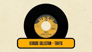 Kerbside Collection  Traffic Spasibo Rec SP45022A FLUTE FUNK 45 [upl. by Farkas243]