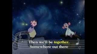 Fievel  Somewhere Out There HD music video  lyrics [upl. by Broddy]