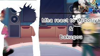 Mha react to Midoriya amp Bakugou Season 7 spoilers [upl. by Lissner120]