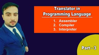 Translator in Programming Language Assembler  Compiler  Interpreter [upl. by Jeff]