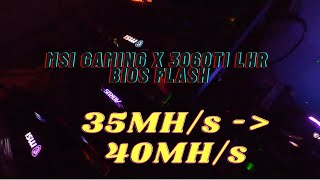 MSI GAMING X 3060Ti LHR Bios Flash  ETH Hashrate爆升 35MHs to 40MHs [upl. by Enomyar]