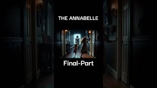 The Fear of Annabelle  Part 7 Last Part  Based on True Story  In Hindi  TMT horrorshorts [upl. by Leraj949]