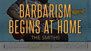 Barbarism Begins At Home  The Smiths HD Guitar Tutorial With Tabs [upl. by Quickman]