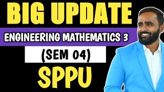 BIG UPDATE ENGINEERING MATHEMATICS 3  SEM 04  SPPU  PRADEEP GIRI SIR [upl. by Wettam]