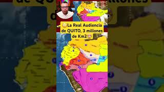 😳La Real Audiencia de QUITO 3 millones de Km2🤯 cédulareal historiaviva realaudienciadequito [upl. by Marola]