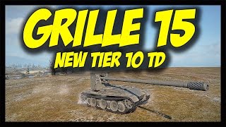 ► World of Tanks GRILLE 15  Review and Gameplay  Patch 915 Update New Tier 10 Destroyer [upl. by Marder]