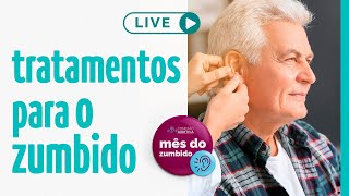 LIVE TRATAMENTOS PARA O ZUMBIDO [upl. by Oiredised905]