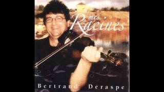 Bertrand Deraspe [upl. by Jammin]