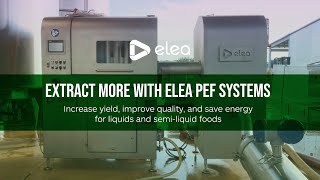 Improve food extraction with Elea PEF Systems Gain more wineolive oil with electroporation [upl. by Sacrod]