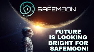 THE FUTURE OF SAFEMOON IS LOOKING SO BRIGHT [upl. by Freda894]