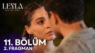 Leyla 11 Bölüm 2 Fragmanı  quotErkek adam dediğinquot [upl. by Amoakuh]