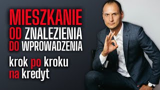 Jak kupić mieszkanie na kredyt hipoteczny krok po kroku rynek wtórny 20232024 [upl. by Nare564]