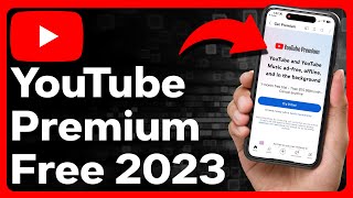 ALL The Ways To Get YouTube Premium For Free In 2023 [upl. by Nilecoj804]