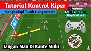 TUTORIAL Mengendalikan Kiper  PES 23 ps3 [upl. by Coucher151]