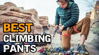 Best Rock Climbing Pants [upl. by Notnilk]