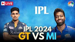 IPL 2024 LIVE GT Vs MI LIVE Match  Gujarat Titans Vs Mumbai Indians Score  Pandya Vs Gill  N18L [upl. by Suisyola]