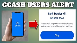 ALERT GCASH USERS  UNAVAILABLE TO BANK TRANSFER  THIS HAPPENED TODAY MAY 9 2023 [upl. by Acisej467]