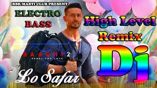 Lo Safar Shuru Ho Gaya High Level Remix Dj [upl. by Nevlin]