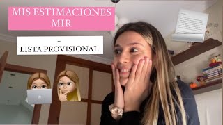 POST MIR estimaciones  sensaciones  listado PROVISIONAL  Celia Mora 🥝 [upl. by Maziar]