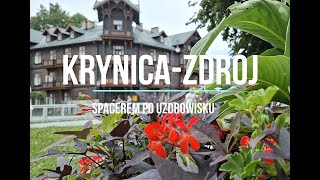 KrynicaZdrój spacer po uzdrowisku  KrynicaZdrój walk around the city [upl. by Drwde967]