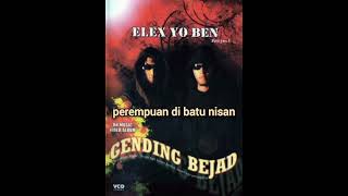 Elex Yo Ben  Perempuan Di Batu Nisan [upl. by Marshall]