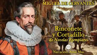 Miguel de Cervantes Rinconete y Cortadillo de Novelas Ejemplares [upl. by Aidahs791]