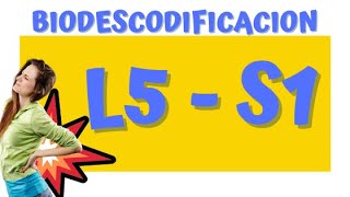 Biodescodificación de L5  S1 y CIÁTICA [upl. by Rubina]