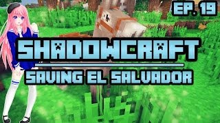 Saving El Salvador  ShadowCraft  Ep 19 [upl. by Claretta]